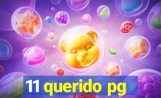 11 querido pg
